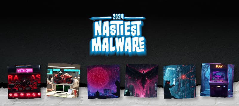 Report: Nastiest Malware of 2024