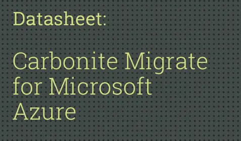 Carbonite Migrate for Microsoft Azure