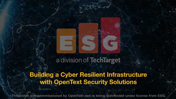 Video | Building a Cyber Resilient Infrastructure with OpenText Security Solutions