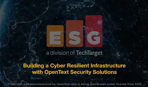 Building a Cyber Resilient Infrastructure with OpenText Security Solutions