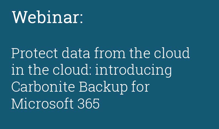 Webinar | Carbonite | Protect data from the cloud
