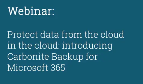 Webinar | Carbonite | Protect data from the cloud