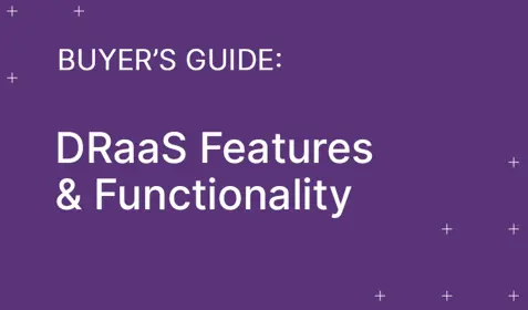 DRaaS features and functionality buyers guide