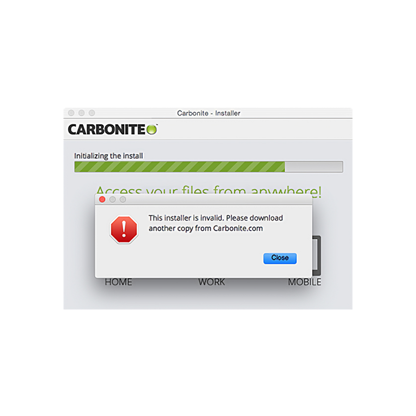 Warning that the installer is invalid. Please download another from Carbonite.com.