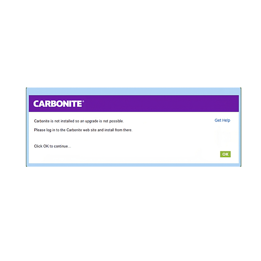 Upgrading isn’t possible because Carbonite isn’t installed. Click ok to continue and log into carbonite.com to install.