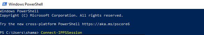 Windows PowerShell command line interface PS C:\Users\shama> Connect-IPPSSession